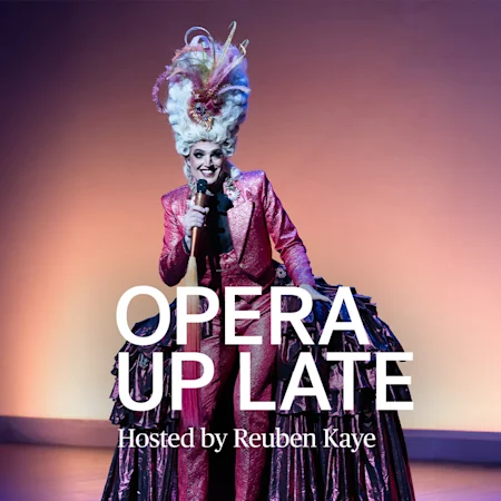 Opera Up Late 