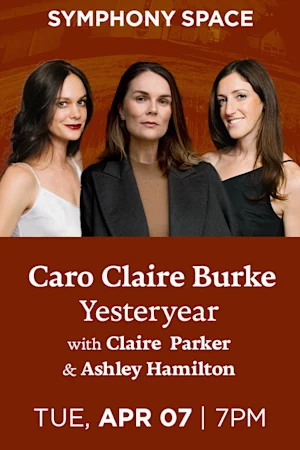 Caro Claire Burke, Yesteryear