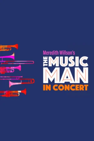 The Music Man in Concert Tickets