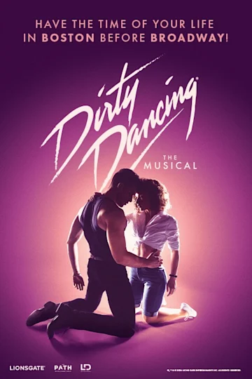 Dirty Dancing: The Musical tickets