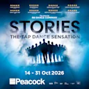 STORIES – The Tap Dance Sensation