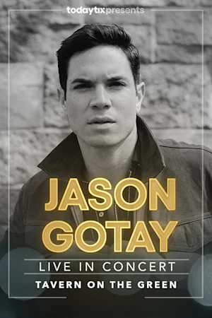 Jason Gotay at Tavern on the Green Tickets