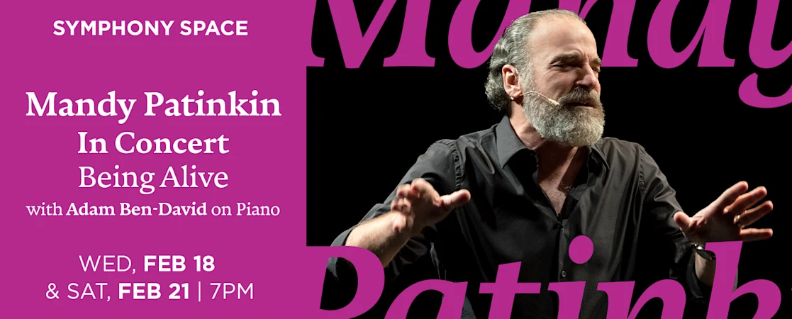 Mandy Patinkin In Concert: Being Alive with Adam Ben-David on piano