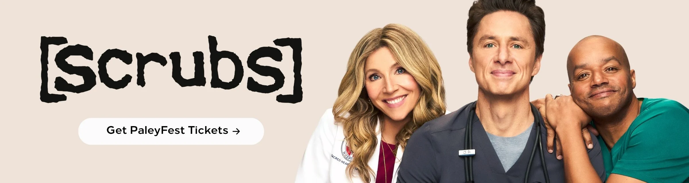 LA | TT | Lower Homepage Banner | PaleyFest LA Scrubs
