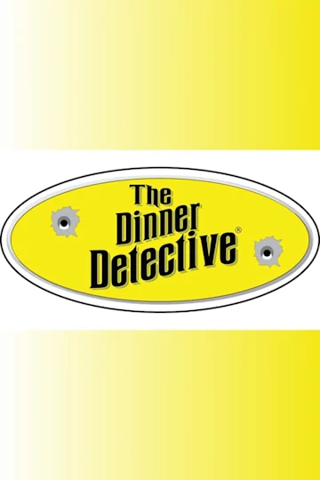 The Dinner Detective Murder Mystery Dinner Show Tickets