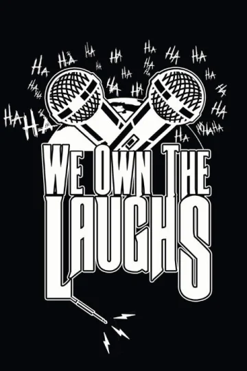 We Own the Laughs Tickets
