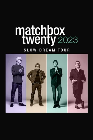 Matchbox Twenty - Slow Dream Tour