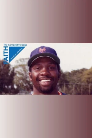 Faith: The Competitive Edge -- Mookie Wilson