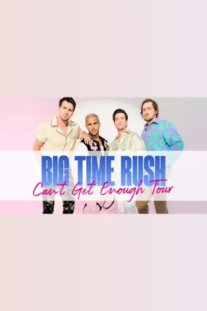 Big Time Rush: Can't Get Enough Tour