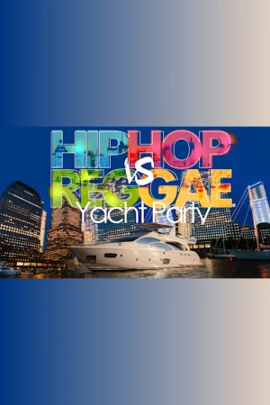 Blackout Hip Hop vs. Reggae NYC Jewel Yacht Party Cruise