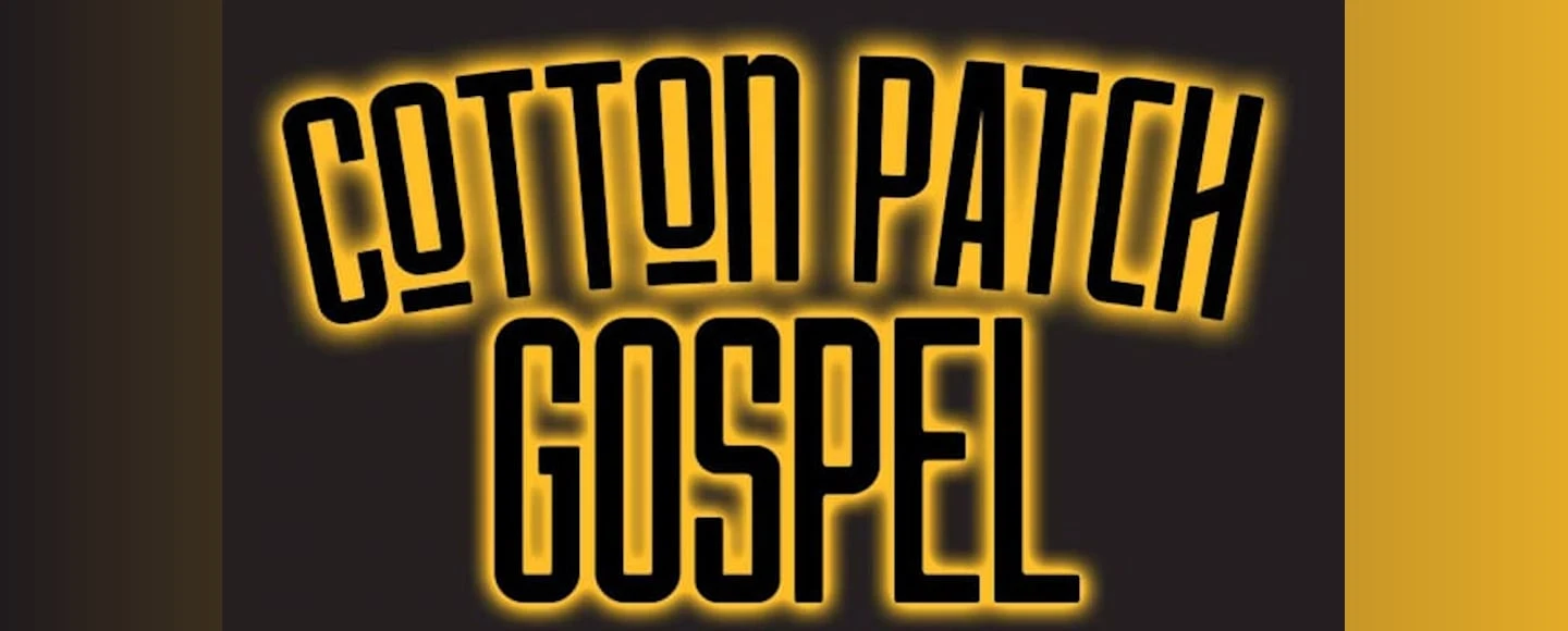 Cotton Patch Gospel: What to expect - 1