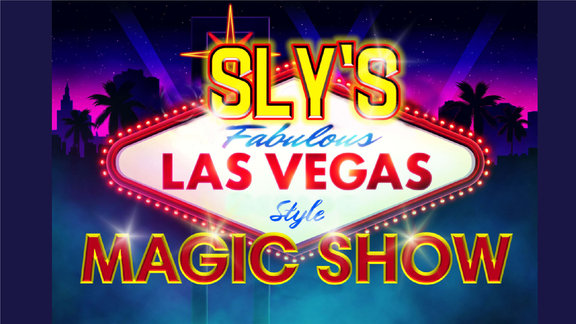 Sly's Fabulous Las Vegas Style Magic Show Tickets Ashburn Goldstar