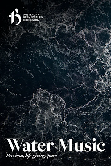Water Music presented by Australian Brandenburg Orchestra Tickets