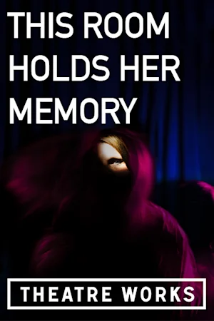 This Room Holds Her Memory tickets