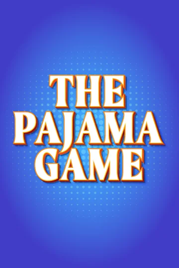 The Pajama Game at Foundry Theatre Tickets
