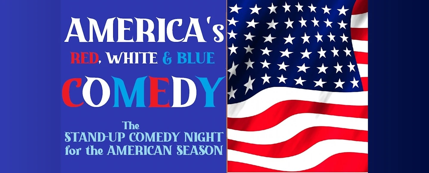 America's Red, White & Blue Comedy: What to expect - 1