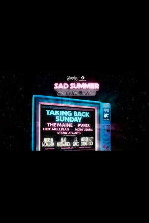 Sad Summer Fest: Taking Back Sunday, The Maine, PVRIS, Head Automatica