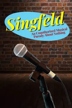 Singfeld! A Musical About Nothing Tickets