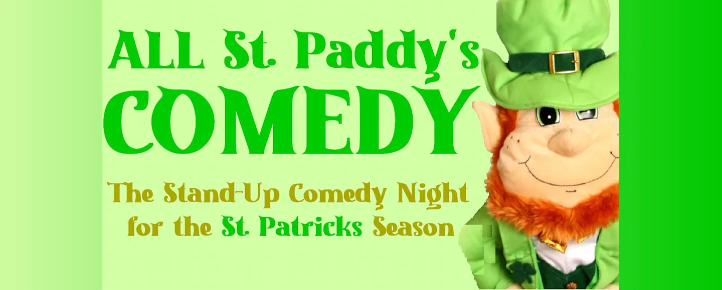 All St. Paddy's Comedy