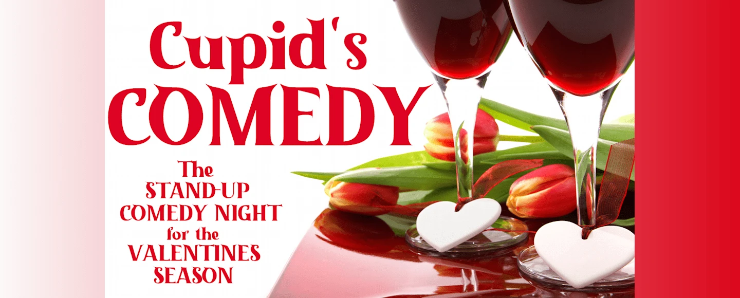 Cupid's COMEDY: The Stand-Up Comedy Night for The Valentines Season: What to expect - 1