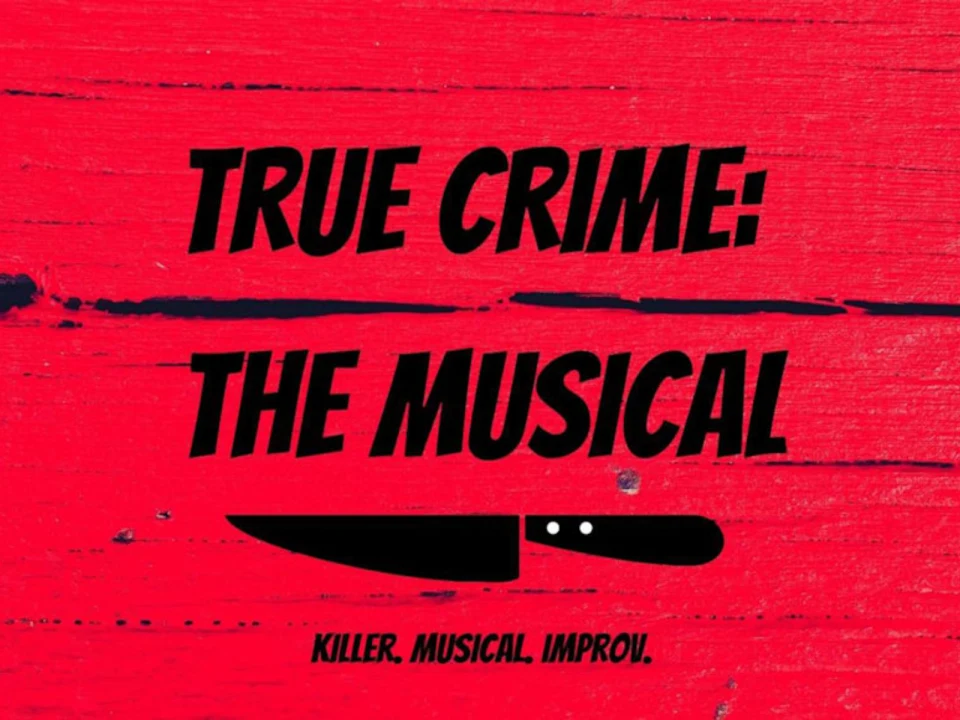 True Crime: the Musical: What to expect - 1