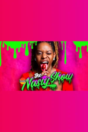 [Poster] The Nasty Show Saturday Late Night Comedy 31501