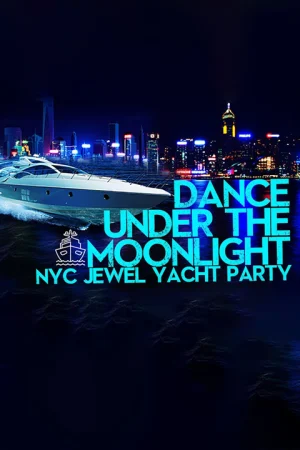 [Poster] Dance Under the Moonlight Jewel Yacht Boat Cruise 31588