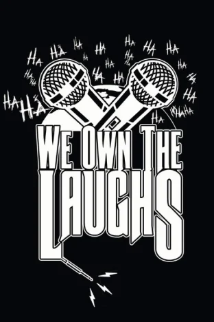 We Own the Laughs Comedy Showcase Tickets