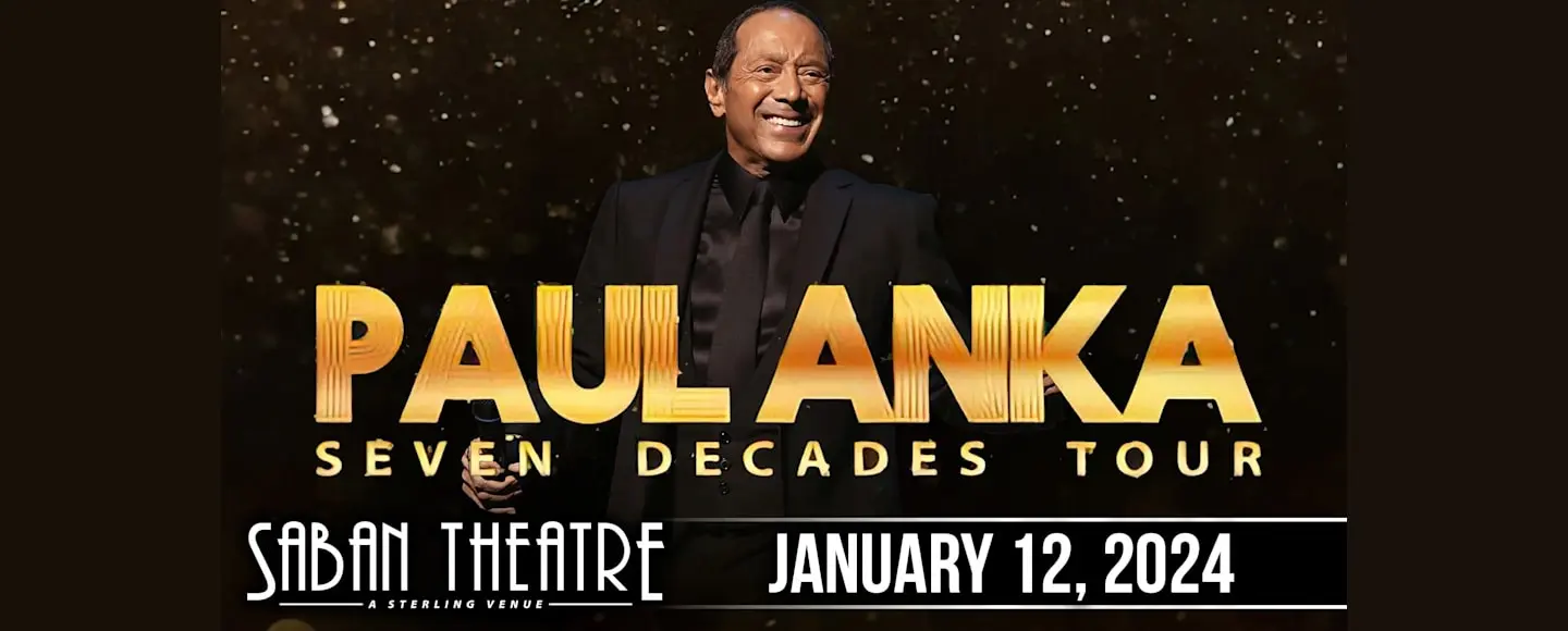 Paul Anka "Seven Decades Tour" Tickets Beverly Hills Goldstar