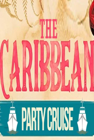 The Caribbean Party Cruise Tickets