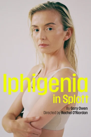 Iphigenia in Splott Tickets