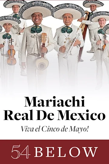 Mariachi Real De Mexico: Viva el Cinco de Mayo! Tickets