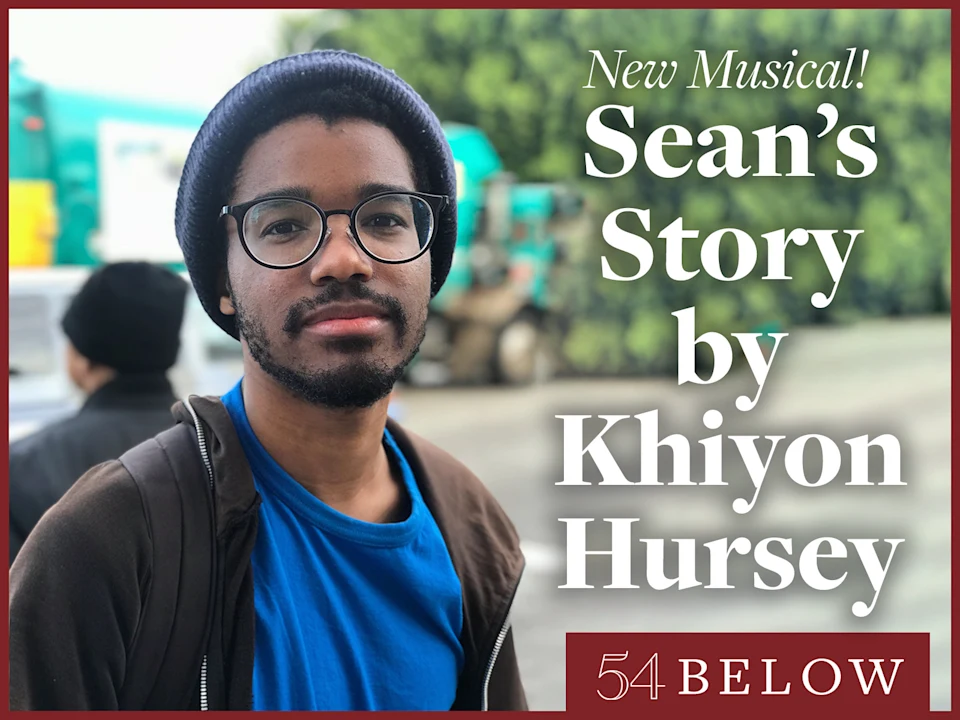 New Musical! Sean's Story by Khiyon Hursey: What to expect - 1