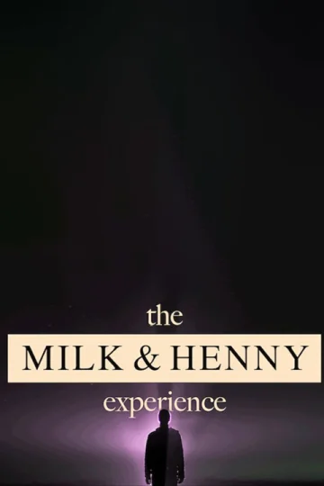 "The Milk & Henny Experience" Tickets