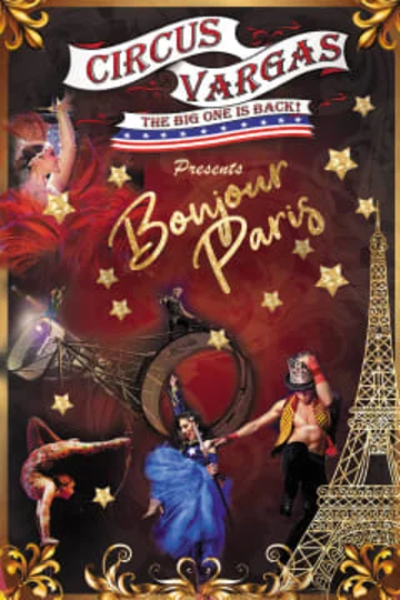 Circus Vargas: Bonjour Paris! tickets