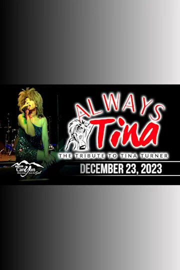 Always Tina: The Ultimate Tina Turner Tribute Tickets