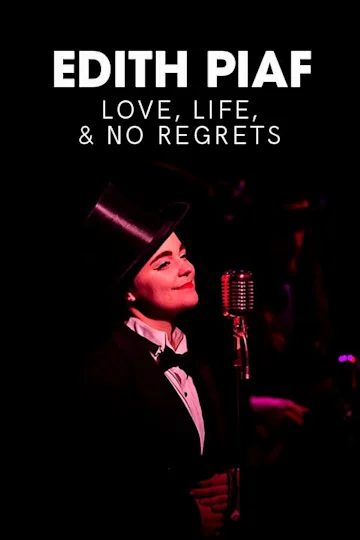 Edith Piaf - Love, Life, & No Regrets at SpeakeasyHQ tickets