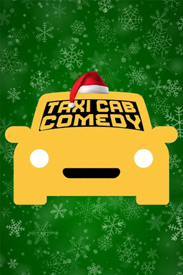 Taxi Cab Comedy Takes You Home for the Holidays tickets