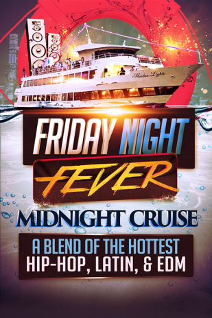 Friday Night Fever Midnight Cruise - Hip-Hop & Latin Tickets