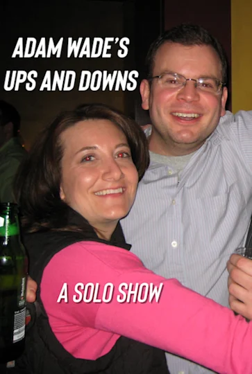 Adam Wade's Solo Show: "Ups and Downs" Tickets