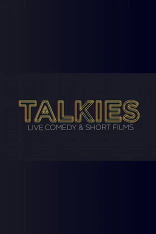 "Talkies": Live Comedy and Short Films Tickets