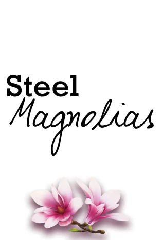 "Steel Magnolias" Tickets