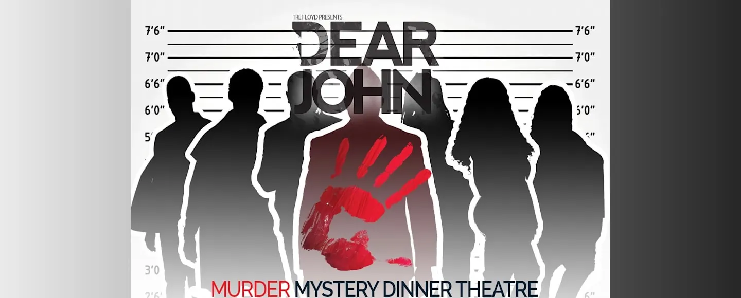 "Dear John Murder Mystery" Dinner Theater