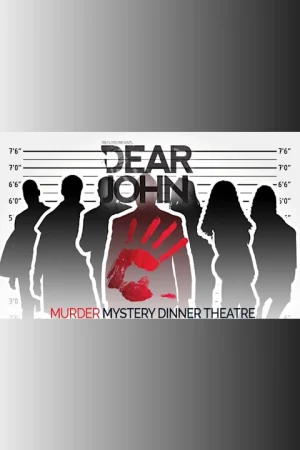 [Poster] "Dear John Murder Mystery" Dinner Theater 33506