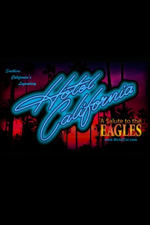 Hotel California – A Salute To The Eagles Tickets