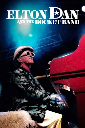 Elton Dan and The Rocket Band: Elton John Experience tickets