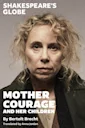 Mother Courage and Her Children - Globe
