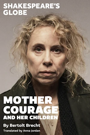 Mother Courage and Her Children - Globe tickets