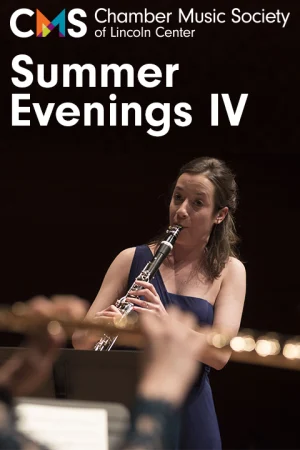 The Chamber Music Society of Lincoln Center: Summer Evenings IV Tickets