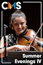 Chamber Music Society of Lincoln Center: Summer Evenings IV
